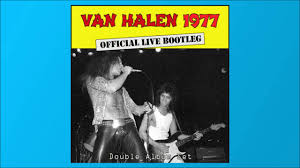 Van Halen 1977 Official Live Bootleg 